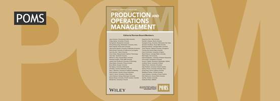 东北大学蒋忠中教授担任国际UTD24期刊《Production and Operations Management》编委